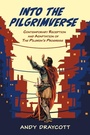 Cover: Into the Pilgrimverse - Pickwick Publications