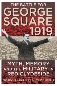 Bild: The Battle for George Square 1919 - John Donald Publishers Ltd