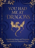 Cover: You Had Me at Dragons - Summersdale