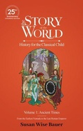 Cover: The Story of the World, Volume 1: Ancient Times. From the Earliest Nomads to the Last Roman Emperor. - Figures in Motion