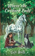 Cover: Where the Orchard Ends - Novane Publishing, LLC