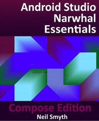 Abbildung von: Android Studio Narwhal Essentials - Compose Edition - Payload Publishing