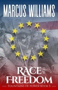 Cover: Race for Freedom (Fountains of Power, #5) - Williams & Co Publishing LLC