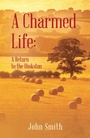 Cover: A Charmed Life: A Return to the Hinkston - Outskirts Press