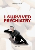 Cover: I Survived Psychiatry - Max Milo Editions