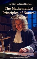 Cover: Mathematical Principles of Natural Philosophy - Zenith Ivory Tower Publications