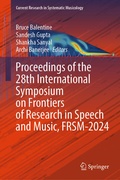 Cover: Proceedings of the 28th International Symposium on Frontiers of Research in Speech and Music, FRSM-2024 - Springer