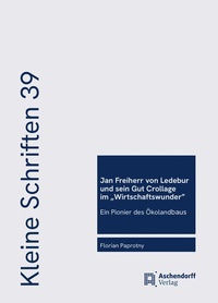 Abbildung von: Jan Freiherr von Ledebur und sein Gut Crollage im "Wirtschaftswunder" - Aschendorff