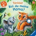 Cover: H&ouml;r mal hin - T&ouml;r&ouml;&ouml;&ouml;! Bist du meine Mama? - Ravensburger