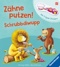 Cover: Z&auml;hne putzen! Schrubbdiwupp - Ravensburger