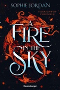 Cover: A Fire in the Sky - Feuerschwur-Chroniken, Band 1 - Ravensburger