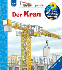 Bild vergrößern Bild: Wieso? Weshalb? Warum? junior, Band 81 - Der Kran - Ravensburger