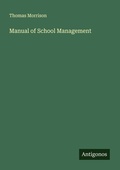 Cover: Manual of School Management - Antigonos Verlag