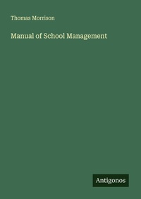 Enlarge image Cover: Manual of School Management - Antigonos Verlag
