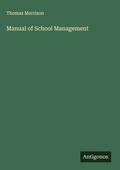 Cover: Manual of School Management - Antigonos Verlag