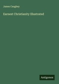 Cover: Earnest Christianity Illustrated - Antigonos Verlag