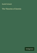 Cover: The Theories of Darwin - Antigonos Verlag