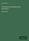 Cover: Geschichte der franz&ouml;sischen Revolution - Antigonos Verlag