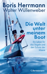 Abbildung von: Die Welt unter meinem Boot - C.Bertelsmann