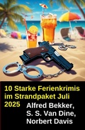 Cover: 10 Starke Ferienkrimis im Strandpaket Juli 2025 - Uksak E-Books