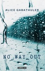 Cover: No Way Out - BoD - Books on Demand