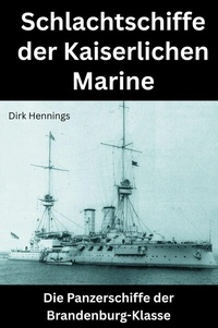 Abbildung von: Schlachtschiffe der Kaiserlichen Marine - epubli