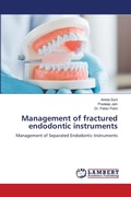 Cover: Management of fractured endodontic instruments - LAP Lambert Academic Publishing