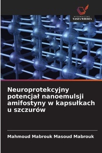 Abbildung von: Neuroprotekcyjny potencjal nanoemulsji amifostyny w kapsulkach u szczurow - Wydawnictwo Nasza Wiedza