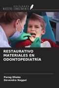 Cover: RESTAURATIVO MATERIALES EN ODONTOPEDIATR&Iacute;A - Ediciones Nuestro Conocimiento