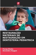 Cover: Restauracao Materiais de Restauracao Em Dentisteria Pediatrica - Edicoes Nosso Conhecimento
