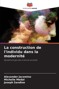Abbildung von: La construction de l'individu dans la modernite - Editions Notre Savoir