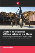Cover: Gestao de residuos solidos urbanos na China - Edicoes Nosso Conhecimento