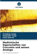 Cover: Medizinische Eigenschaften von Curcumin und seinen Analoga - Verlag Unser Wissen