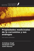 Cover: Propiedades medicinales de la curcumina y sus an&aacute;logos - Ediciones Nuestro Conocimiento