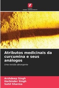 Cover: Atributos medicinais da curcumina e seus analogos - Edicoes Nosso Conhecimento
