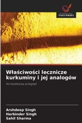 Cover: Wlasciwosci lecznicze kurkuminy i jej analogow - Wydawnictwo Nasza Wiedza