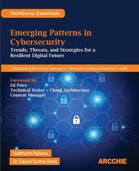 Enlarge image Cover: Emerging Patterns in Cybersecurity (Edition1st Edition) - Unknown