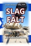 Cover: Slagf&auml;lt - Israels historia 1945-2009 - Israelbok