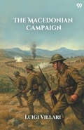Cover: The Macedonian Campaign (Edition1) - Double 9 Books LLP