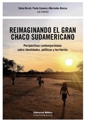 Cover: Reimaginando el Gran Chaco sudamericano - Editorial Biblos