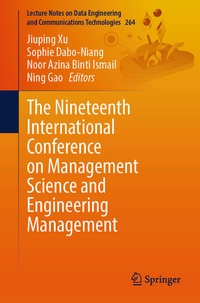 Enlarge image Cover: The Nineteenth International Conference on Management Science and Engineering Management - Springer