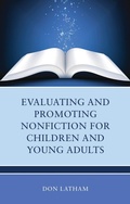 Cover: Evaluating and Promoting Nonfiction for Children and Young Adults - Rowman & Littlefield Publishers
