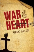 Cover: War of the Heart - Builder of the Spirit Ministries