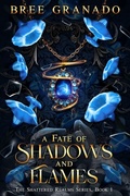 Cover: A Fate of Shadows and Flames - Bree Granado
