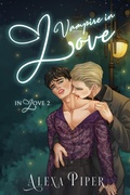 Cover: Vampire in Love (In Love, #2) - Alexa Piper