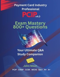 Abbildung von: PCIP v4.0 Exam Mastery - John Meah