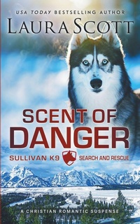 Enlarge image Cover: Scent of Danger - Laura Scott