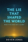Bild: The Lie That Shaped The World - Deven Jones