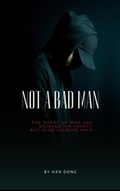 Cover: Not a Bad Man - QUANLY LEAP INC