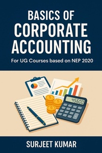 Enlarge image Cover: Basics of Corporate Accounting - Surjeet Kumar